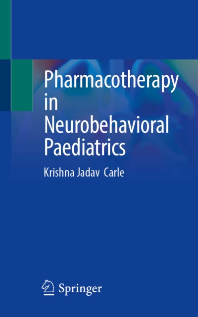 Pharmacotherapy in Neurobehavioral Paediatrics cover