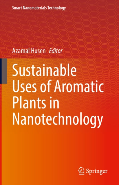 Sustainable Uses of Aromatic Plants in Nanotechnology cover