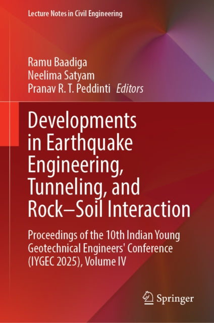 Developments in Earthquake Engineering, Tunneling, and Rock–Soil Interaction cover