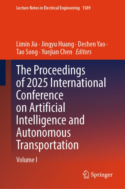 The Proceedings of 2025 International Conference on Artificial Intelligence and Autonomous Transportation cover