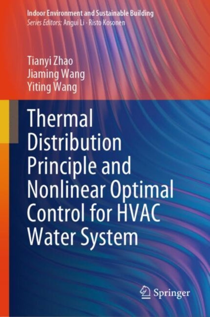 Thermal Distribution Principle and Nonlinear Optimal Control for Hvac Water System cover
