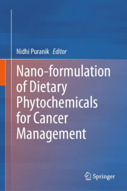Nano-formulation of Dietary Phytochemicals for Cancer Management cover