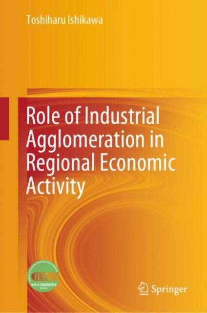 Role of Industrial Agglomeration in Regional Economic Activity cover