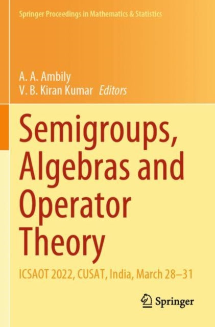 Semigroups, Algebras and Operator Theory cover