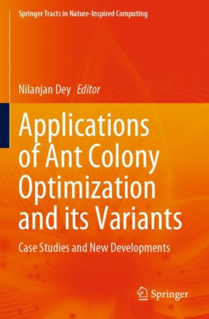Applications of Ant Colony Optimization and its Variants cover