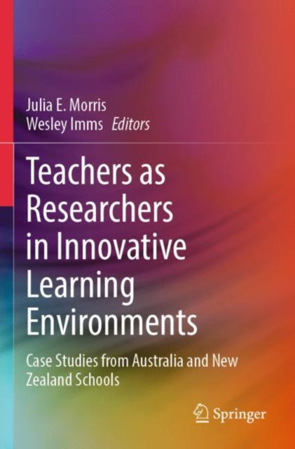Teachers as Researchers in Innovative Learning Environments cover