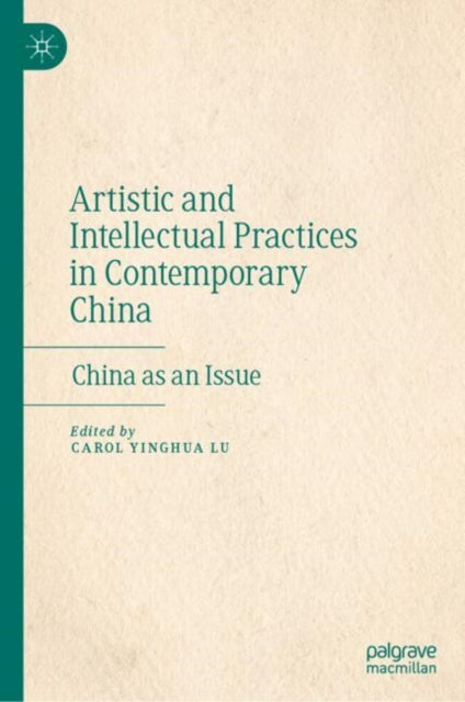 Artistic and Intellectual Practices in Contemporary China cover