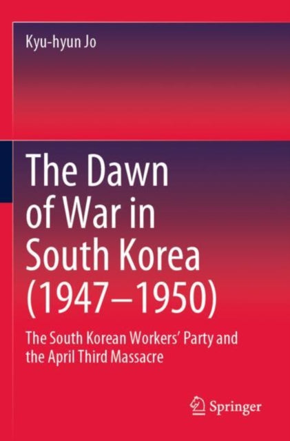 The Dawn of War in South Korea (1947–1950) cover