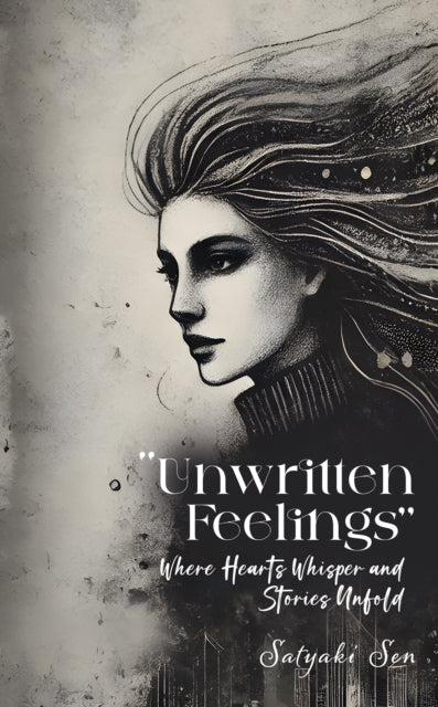 Unwritten Feelings - Where Hearts Whisper and Stories Unfold cover