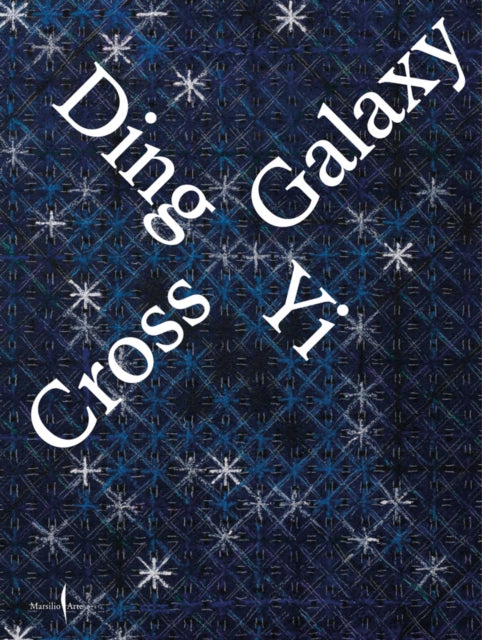Ding Yi: Cross Galaxy cover