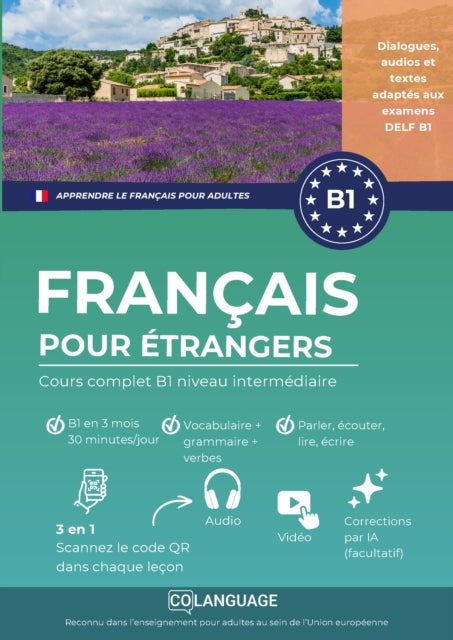 Apprendre le francais pour etrangers. Cours complet B1 niveau intermediaire avec audio et cover