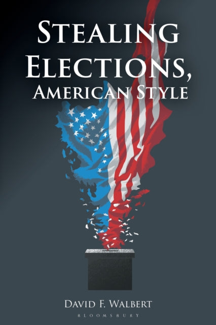 Stealing Elections, American Style cover