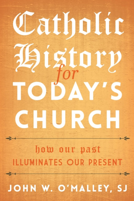 Catholic History for Today's Church cover