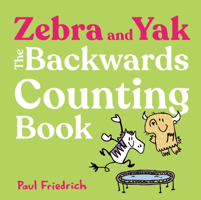 Zebra and Yak: The Backwards Counting Book cover