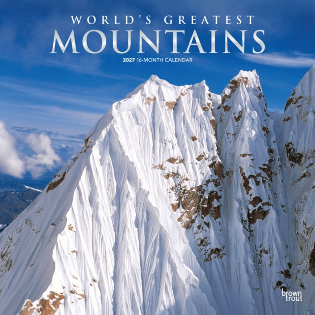 World's Greatest Mountains | 2027 12 x 24 Inch (Hanging) Monthly Square Wall Calendar | Foil Stamped Cover | Plastic-Free | BrownTrout | Scenic Nature Photography cover