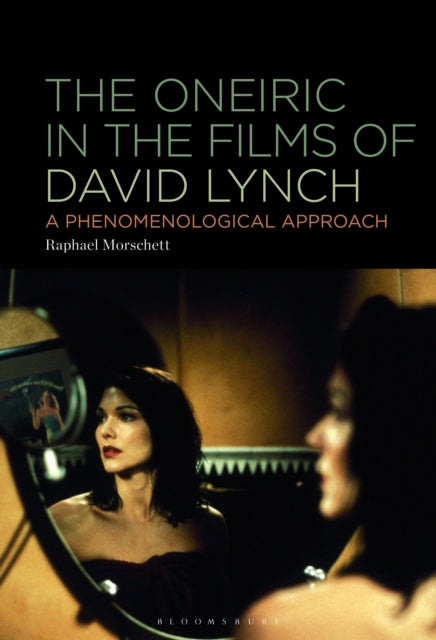 Oneiric in the Films of David Lynch cover
