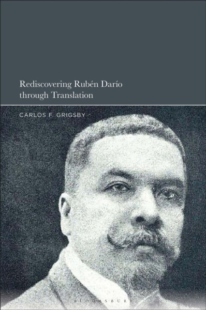 Rediscovering Ruben Dario through Translation cover