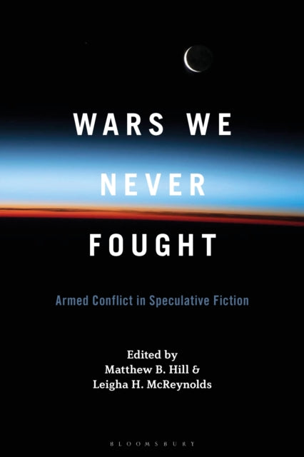 Wars We Never Fought cover