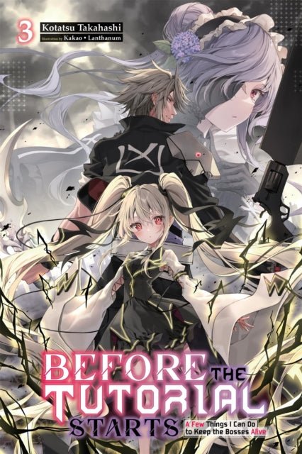 Before the Tutorial Starts: A Few Things I Can Do to Keep the Bosses Alive, Vol. 3 cover