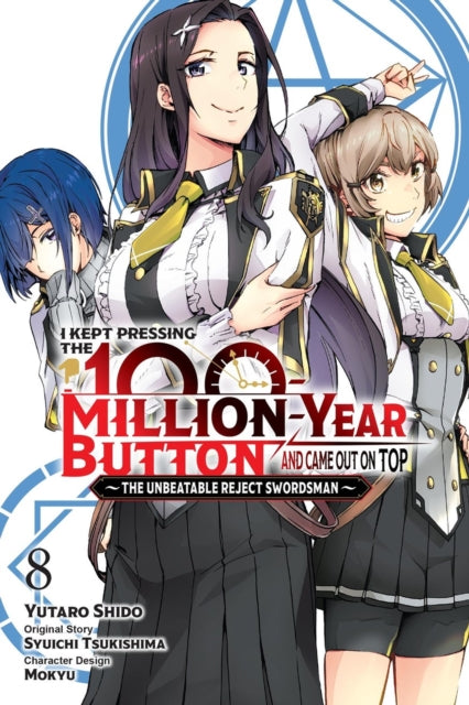I Kept Pressing the 100-Million-Year Button and Came Out on Top, Vol. 8 (manga) cover