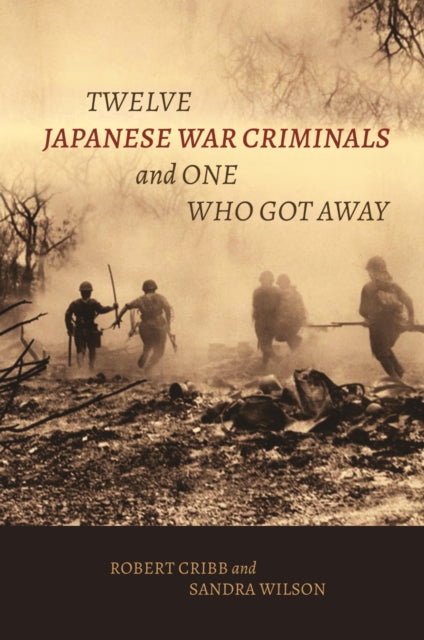 Twelve Japanese War Criminals and One Who Got Away cover