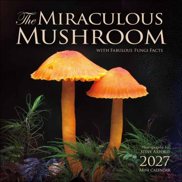 The Miraculous Mushroom 2027 Mini Wall Calendar cover