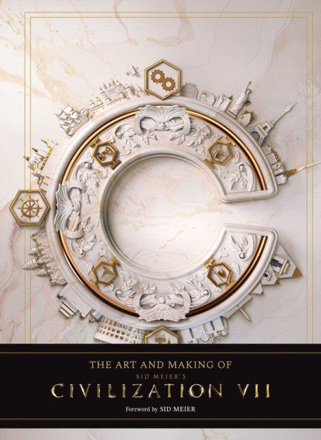 The Art and Making of Sid Meier''s Civilization VII cover