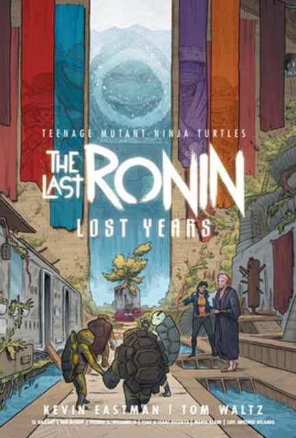 Teenage Mutant Ninja Turtles: The Last Ronin--Lost Years cover