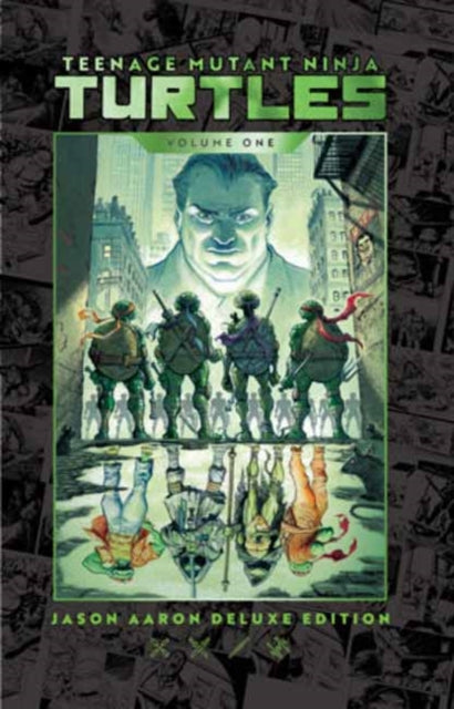 Teenage Mutant Ninja Turtles by Jason Aaron Deluxe Edition cover