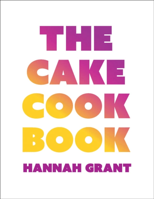 The Cake Cookbook cover