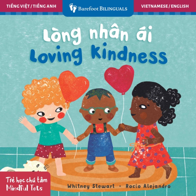 Mindful Tots: Loving Kindness (Bilingual Vietnamese & English) cover