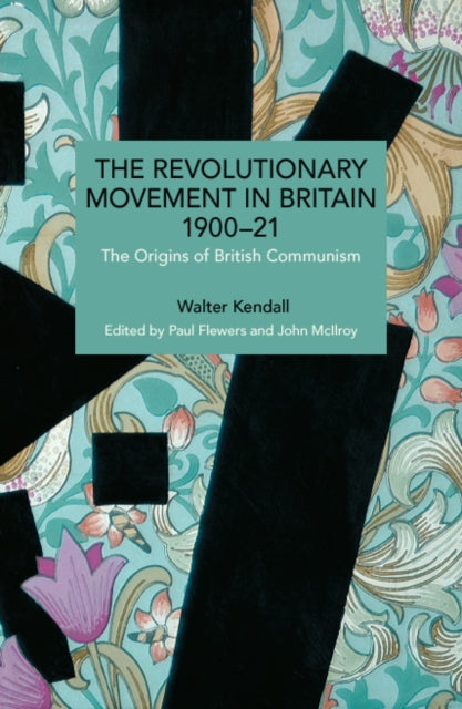 The Revolutionary Movement in Britain 1900–21 cover