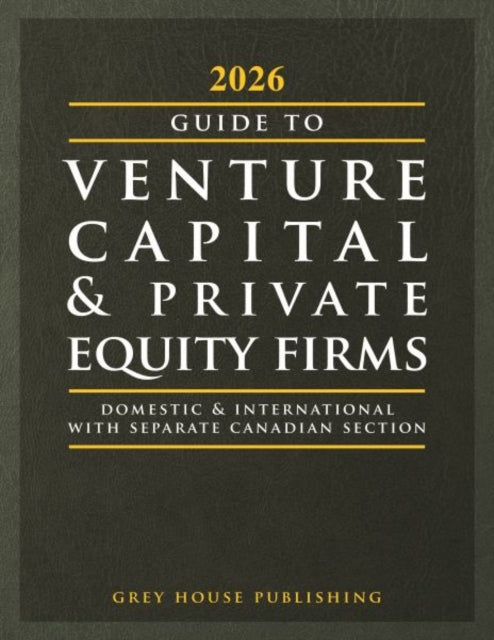 Guide to Venture Capital & Private Equity Firms, 2026 cover