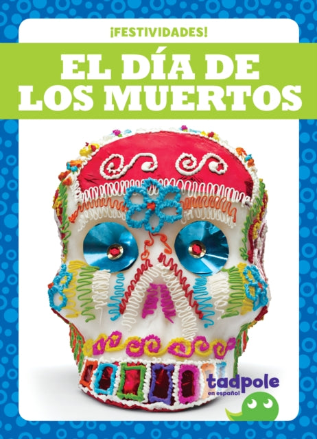 El Dia de los Muertos - Day of the Dead cover