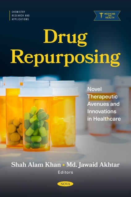 Drug Repurposing: Novel Therapeutic Avenues and Innovations in Healthcare cover