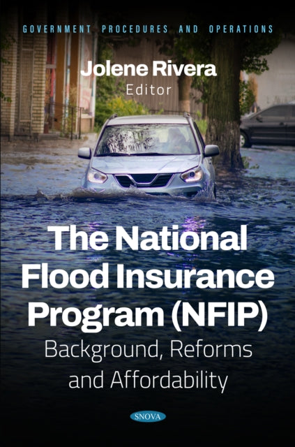 The National Flood Insurance Program (NFIP): Background, Reforms and Affordability cover