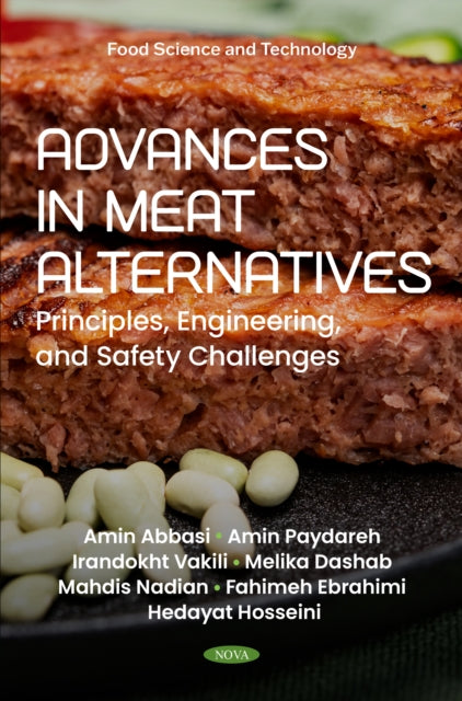 Advances in Meat Alternatives: Principles, Engineering, and Safety Challenges cover