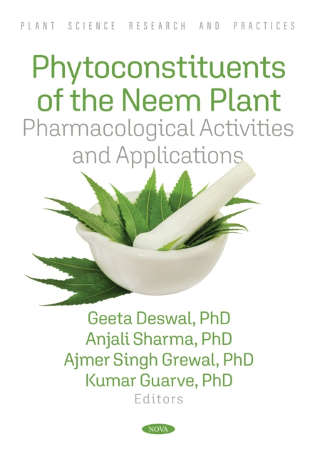 Phytoconstituents of the Neem Plant: Pharmacological Activities and Applications cover
