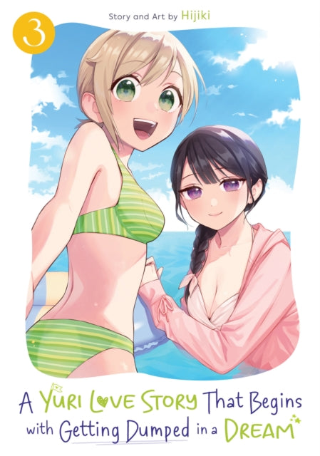 A Yuri Love Story That Begins with Getting Dumped in a Dream Vol. 3 cover