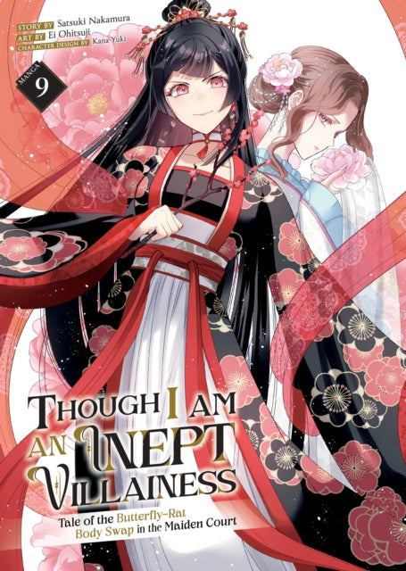 Though I Am an Inept Villainess: Tale of the Butterfly-Rat Body Swap in the Maiden Court (Manga) Vol. 9 cover