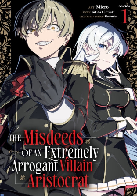 The Misdeeds of an Extremely Arrogant Villain Aristocrat (Manga) Vol. 1 cover