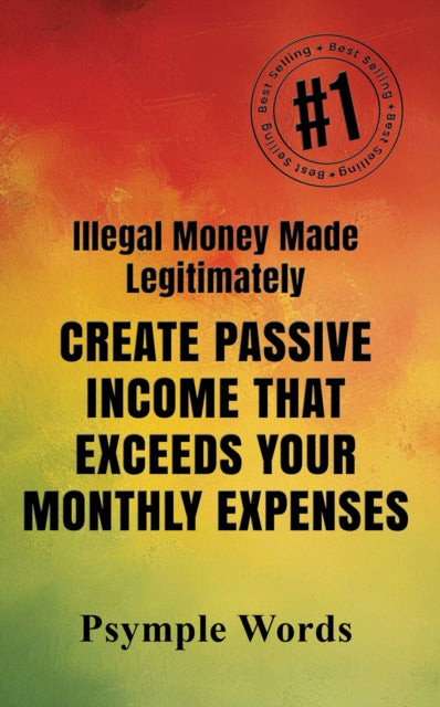 Illegal Money Made Legitimately cover