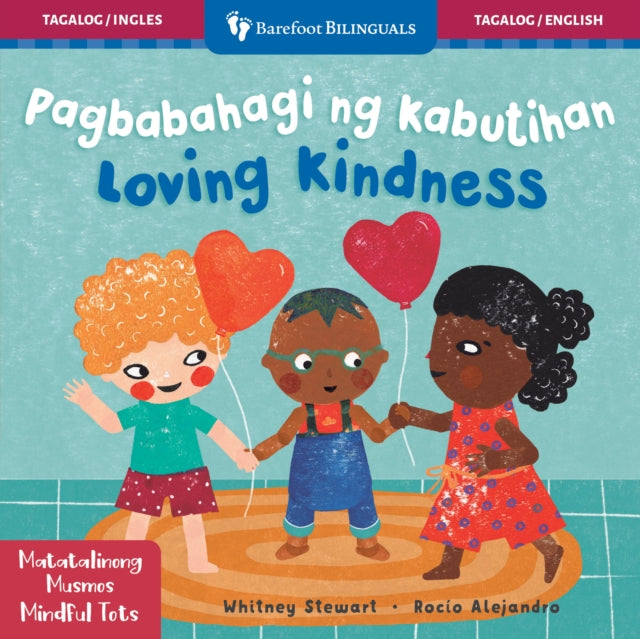 Mindful Tots: Loving Kindness (Bilingual Tagalog & English) cover