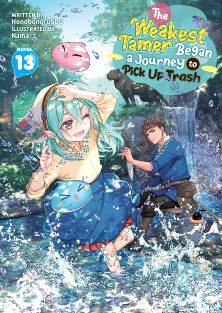 The Weakest Tamer Began a Journey to Pick Up Trash (Light Novel) Vol. 13 cover