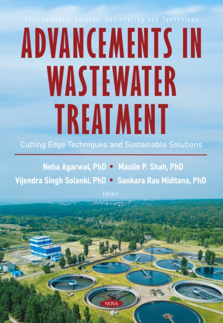 Advancements in Wastewater Treatment: Cutting Edge Techniques and Sustainable Solutions cover