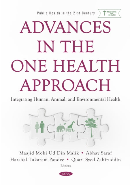 Advances in the One Health Approach: Integrating Human, Animal, and Environmental Health cover