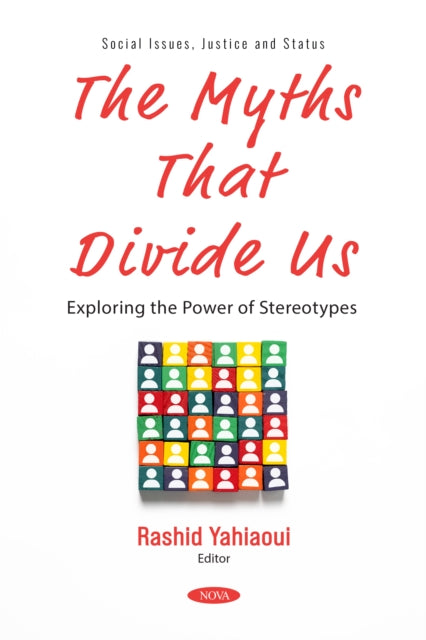 The Myths That Divide Us: Exploring the Power of Stereotypes cover