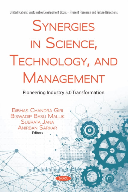 Synergies in Science, Technology, and Management: Pioneering Industry 5.0 Transformation cover