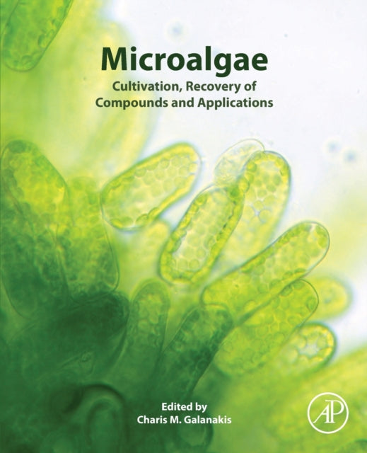 Microalgae: Cultivation, Recovery of Compounds and Applications