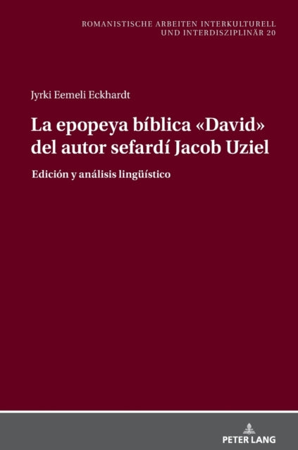 La Epopeya Biblica "David" del Autor Sefardi Jacob Uziel